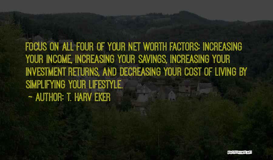 Simplifying Quotes By T. Harv Eker