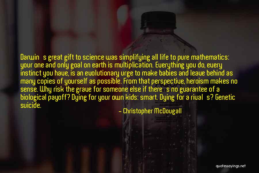 Simplifying Your Life Quotes By Christopher McDougall