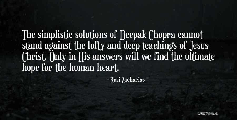 Simplistic Solutions Quotes By Ravi Zacharias Simplistic Solutions Quotes By Ravi Zacharias