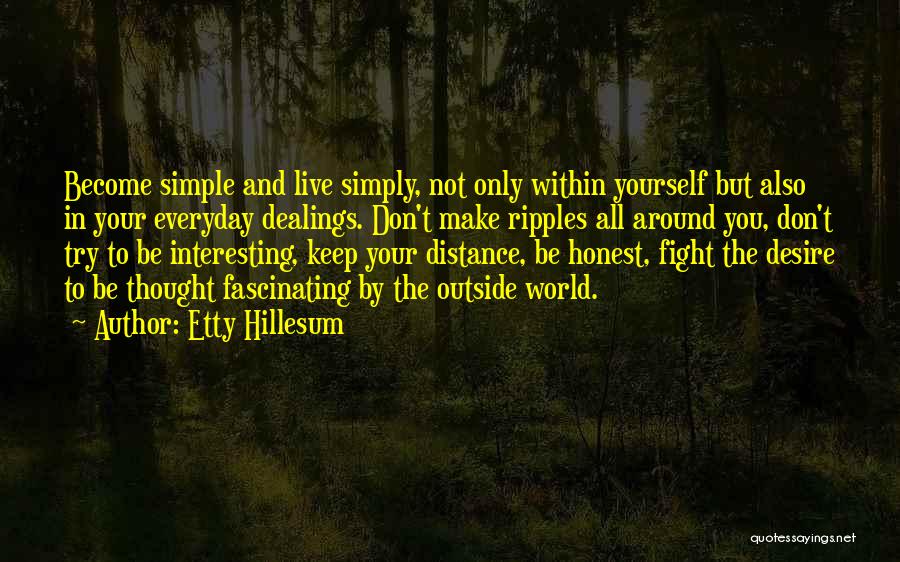 Simply Be Yourself Quotes By Etty Hillesum