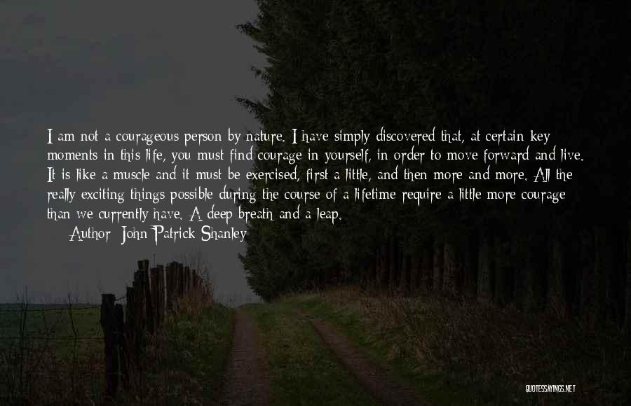 Simply Be Yourself Quotes By John Patrick Shanley