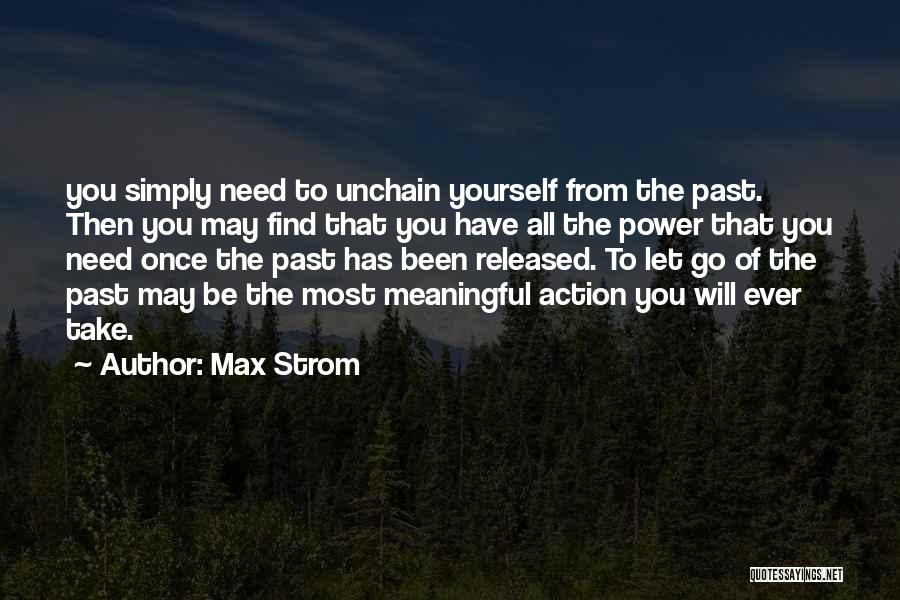 Simply Be Yourself Quotes By Max Strom