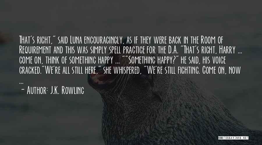 Simply Happy Quotes By J.K. Rowling