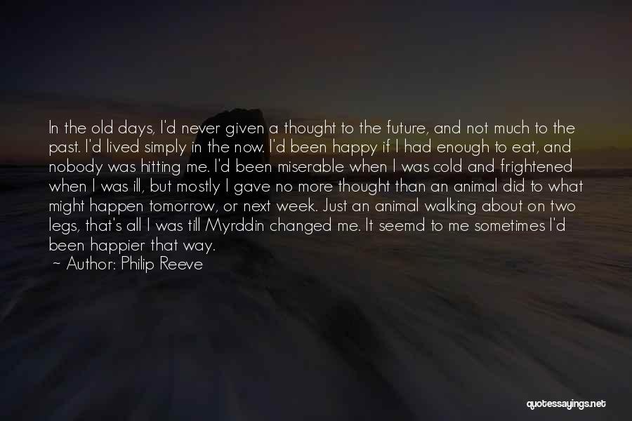 Simply Happy Quotes By Philip Reeve