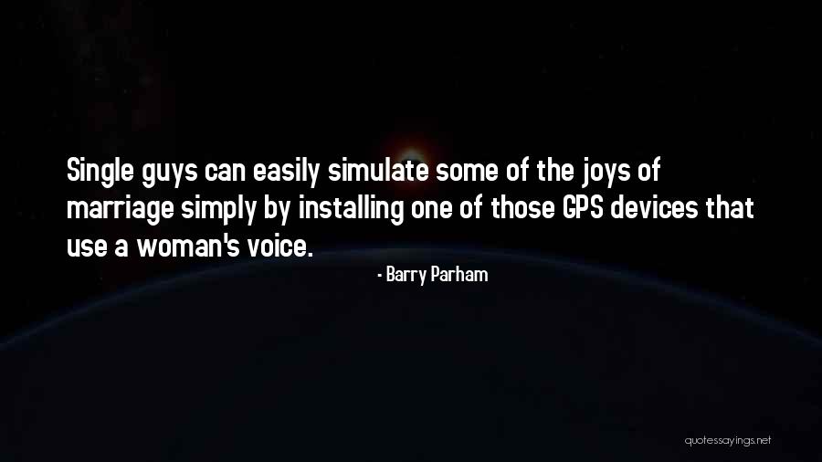 Simply Joys Quotes By Barry Parham Simply Joys Quotes By Barry Parham