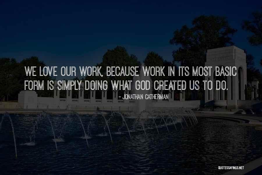 Simply Love Quotes By Jonathan Catherman Simply Love Quotes By Jonathan Catherman