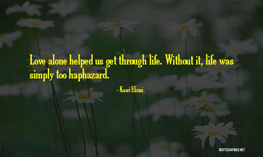 Simply Love Quotes By Kaori Ekuni Simply Love Quotes By Kaori Ekuni
