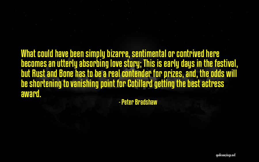 Simply Love Quotes By Peter Bradshaw Simply Love Quotes By Peter Bradshaw