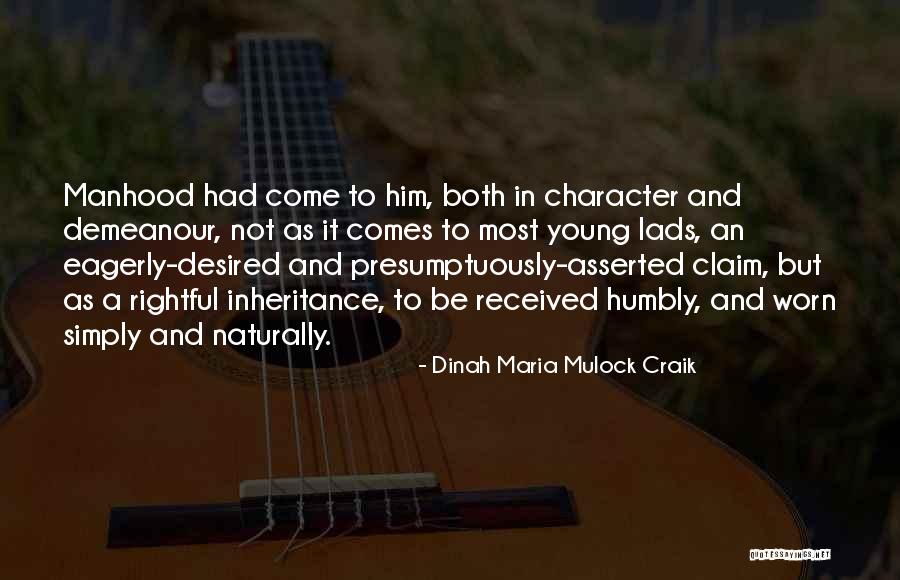 Simply Naturally Quotes By Dinah Maria Mulock Craik Simply Naturally Quotes By Dinah Maria Mulock Craik