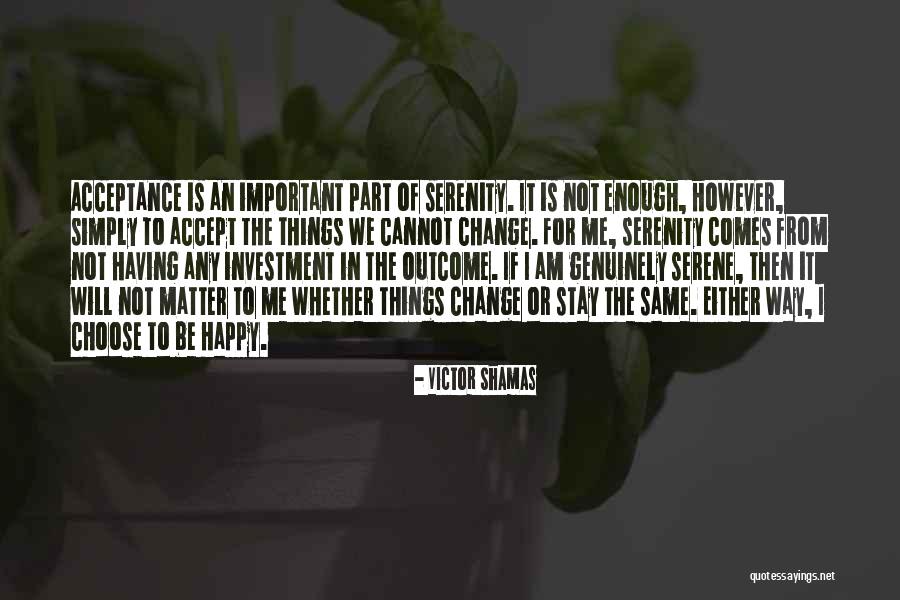 Simply Serene Quotes By Victor Shamas Simply Serene Quotes By Victor Shamas