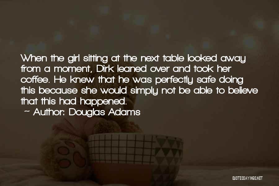 Simply Sitting Quotes By Douglas Adams