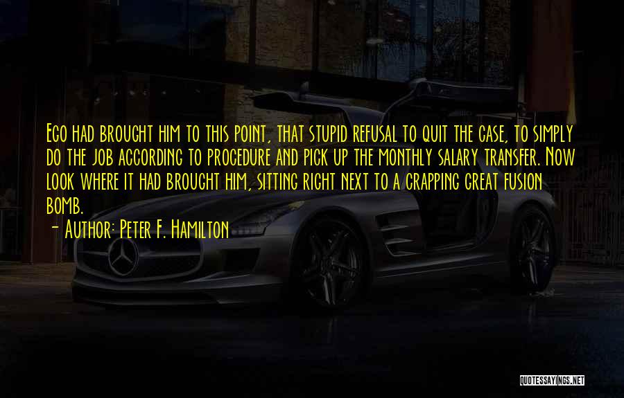 Simply Sitting Quotes By Peter F. Hamilton