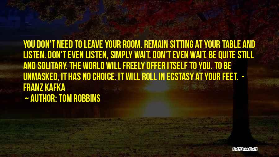 Simply Sitting Quotes By Tom Robbins