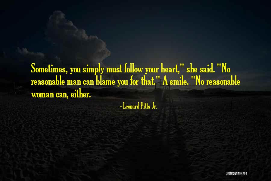 Simply Smile Quotes By Leonard Pitts Jr. Simply Smile Quotes By Leonard Pitts Jr.