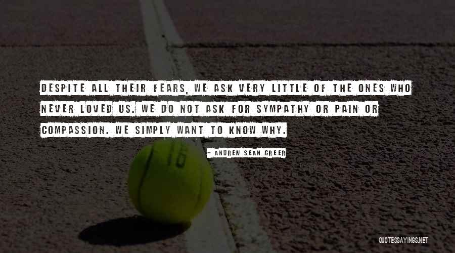 Simply Sympathy Quotes By Andrew Sean Greer Simply Sympathy Quotes By Andrew Sean Greer