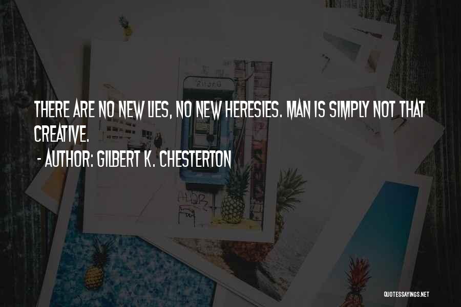 Simply The Best Man Quotes By Gilbert K. Chesterton