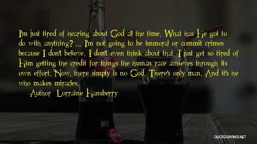 Simply Tired Of Quotes By Lorraine Hansberry