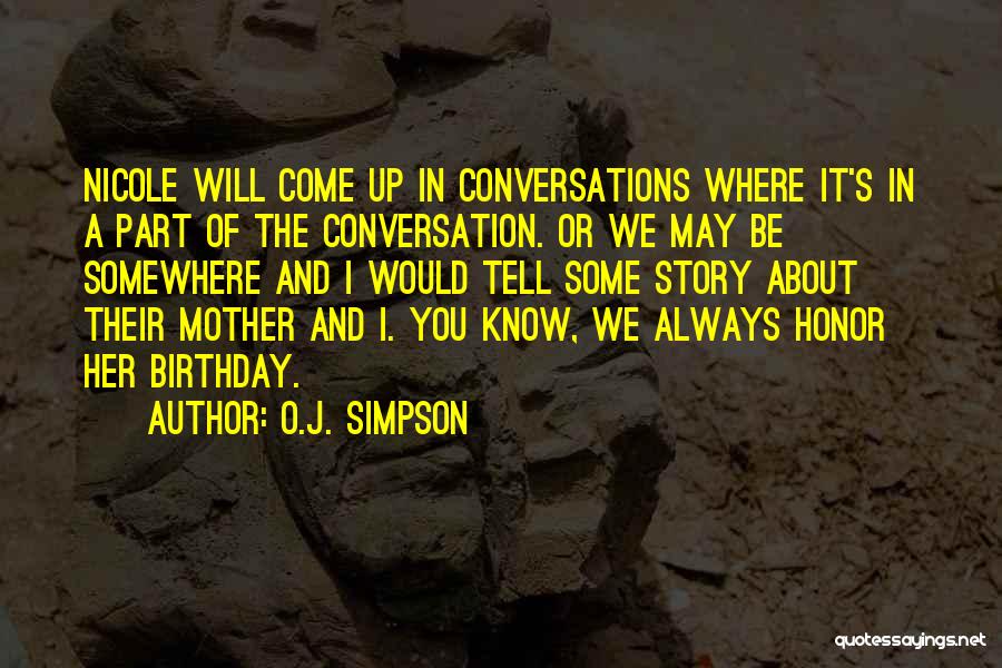 Simpson Quotes By O.J. Simpson