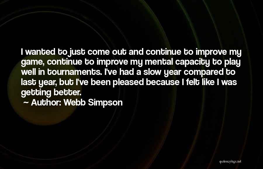 Simpson Quotes By Webb Simpson