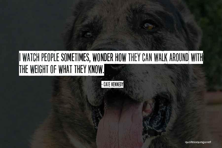 Simpul Manuk Quotes By Cate Kennedy Simpul Manuk Quotes By Cate Kennedy