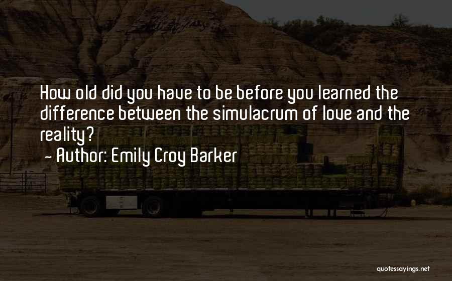 Simulacrum Quotes By Emily Croy Barker