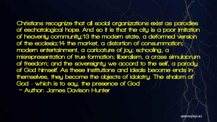 Simulacrum Quotes By James Davison Hunter