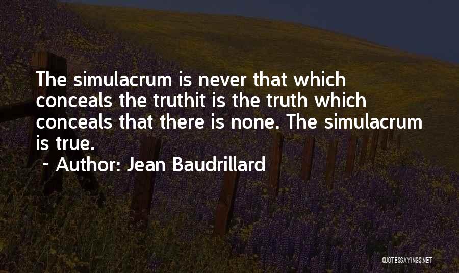 Simulacrum Quotes By Jean Baudrillard