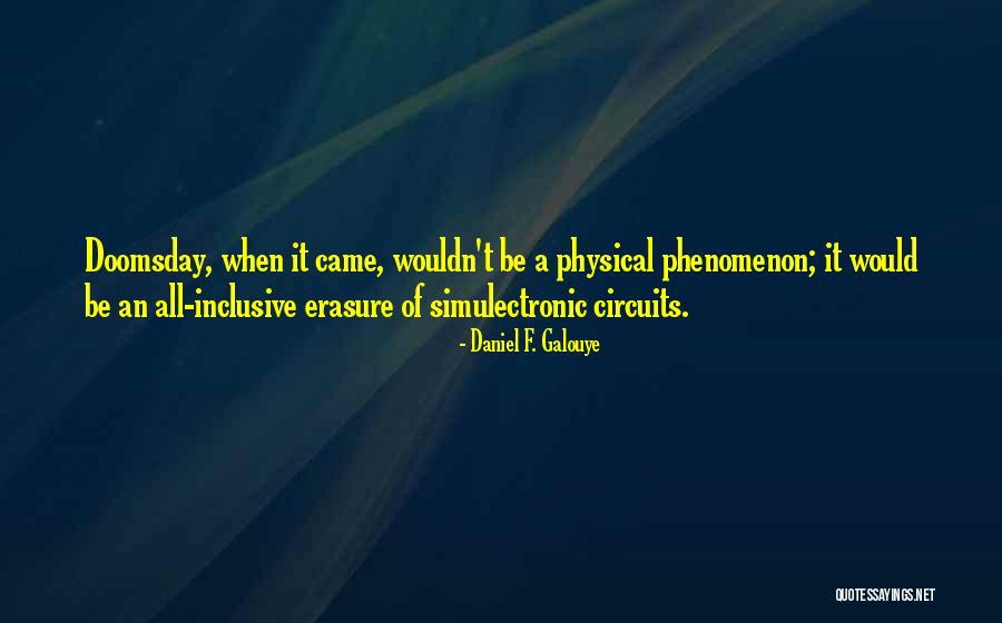 Simulation Quotes By Daniel F. Galouye Simulation Quotes By Daniel F. Galouye