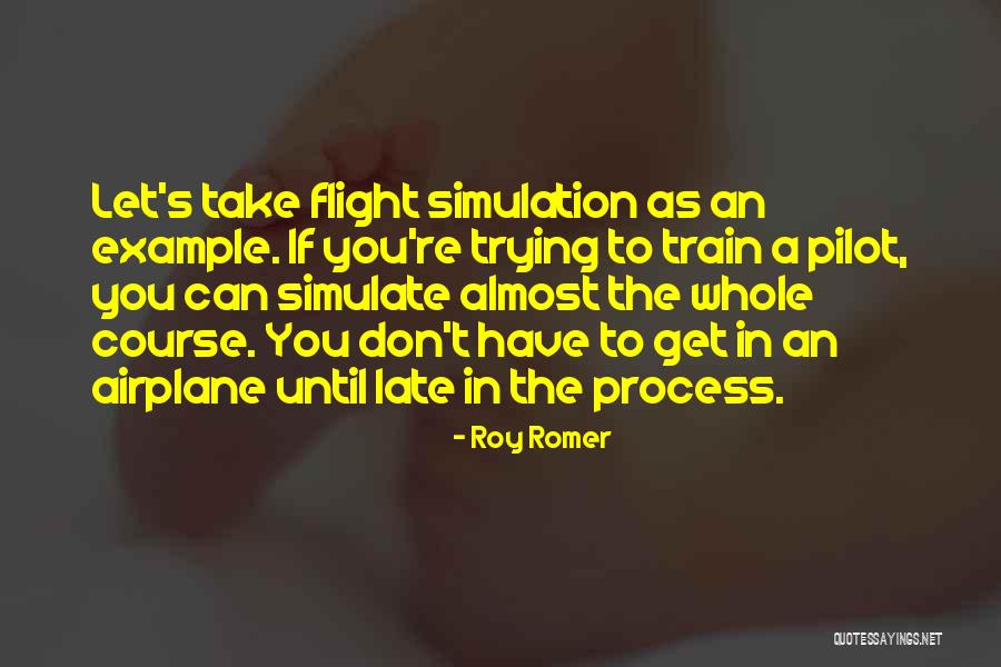 Simulation Quotes By Roy Romer Simulation Quotes By Roy Romer