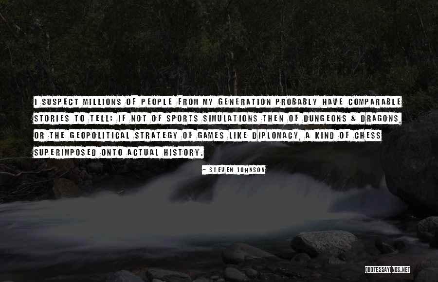 Simulations Games Quotes By Steven Johnson Simulations Games Quotes By Steven Johnson