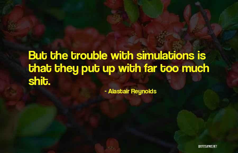 Simulations Plus Quotes By Alastair Reynolds Simulations Plus Quotes By Alastair Reynolds