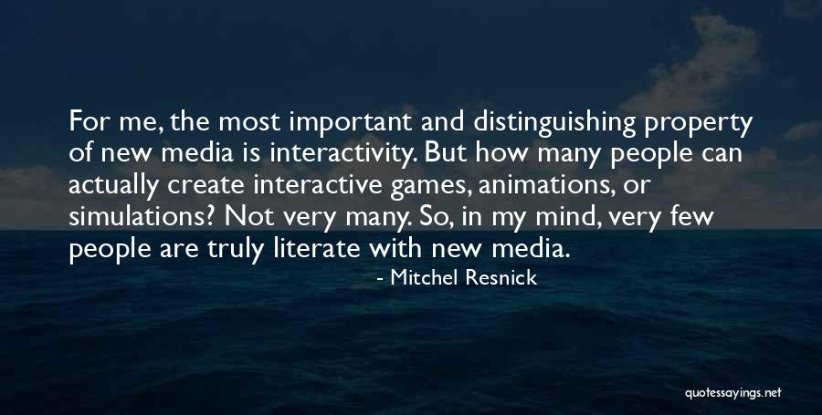 Simulations Plus Quotes By Mitchel Resnick Simulations Plus Quotes By Mitchel Resnick