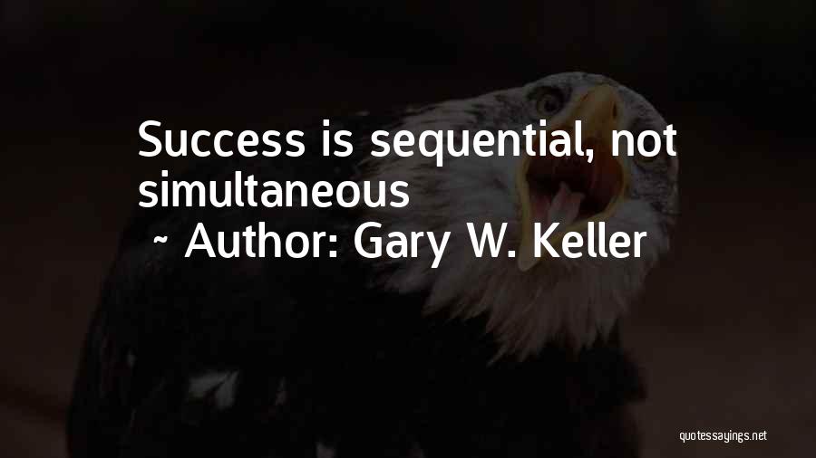 Simultaneous Quotes By Gary W. Keller