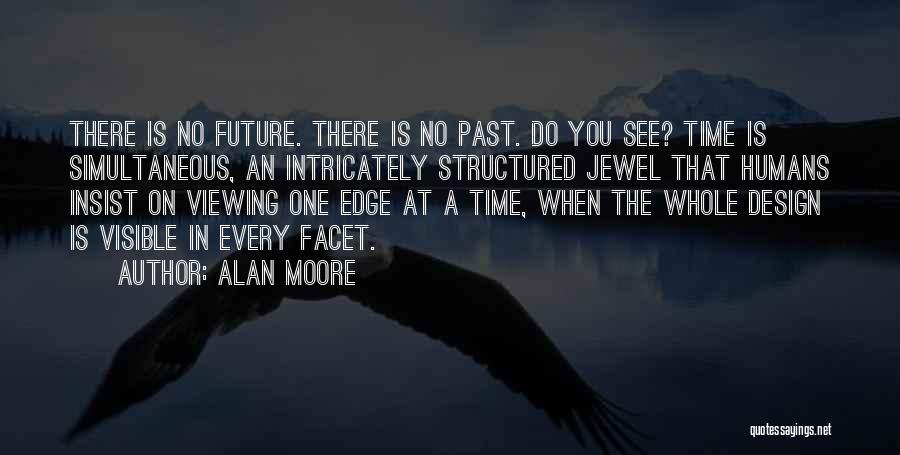 Simultaneous Time Quotes By Alan Moore
