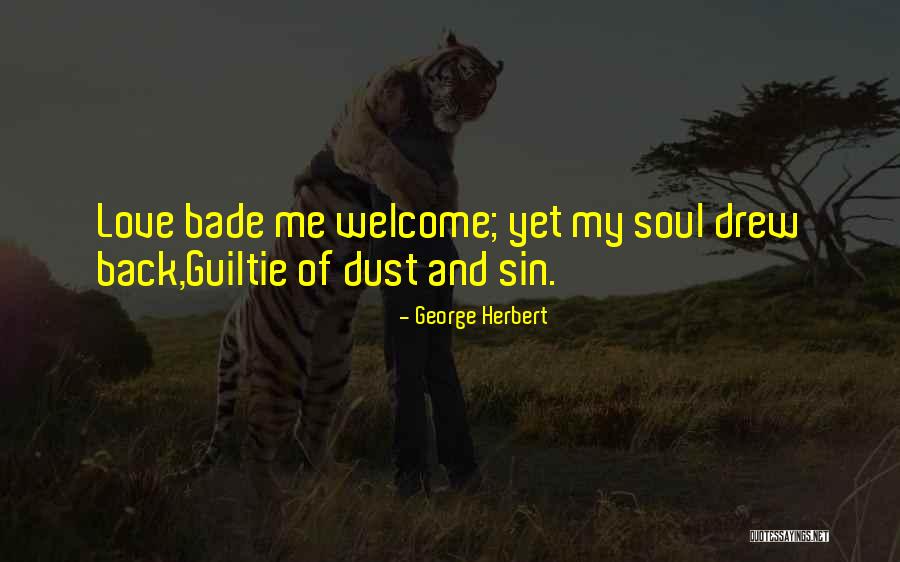 Sin And Guilt Quotes By George Herbert Sin And Guilt Quotes By George Herbert