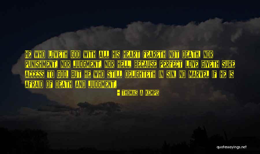 Sin And Love Quotes By Thomas A Kempis Sin And Love Quotes By Thomas A Kempis