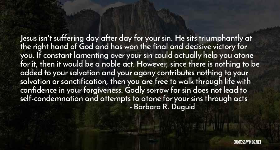 Sin And Repentance Quotes By Barbara R. Duguid