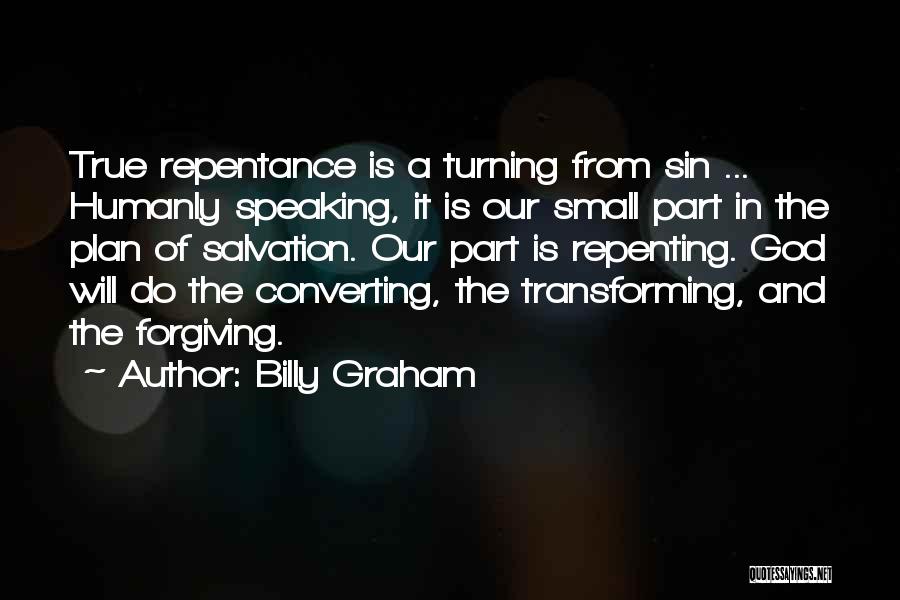 Sin And Repentance Quotes By Billy Graham