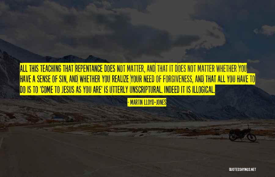Sin And Repentance Quotes By Martin Lloyd-Jones Sin And Repentance Quotes By Martin Lloyd-Jones