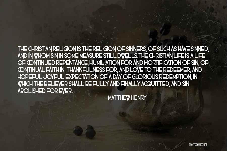 Sin And Repentance Quotes By Matthew Henry Sin And Repentance Quotes By Matthew Henry