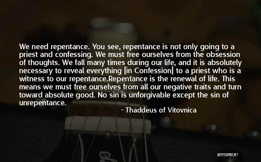 Sin And Repentance Quotes By Thaddeus Of Vitovnica