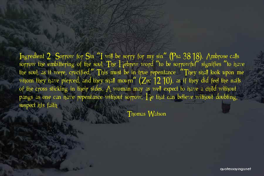 Sin And Repentance Quotes By Thomas Watson