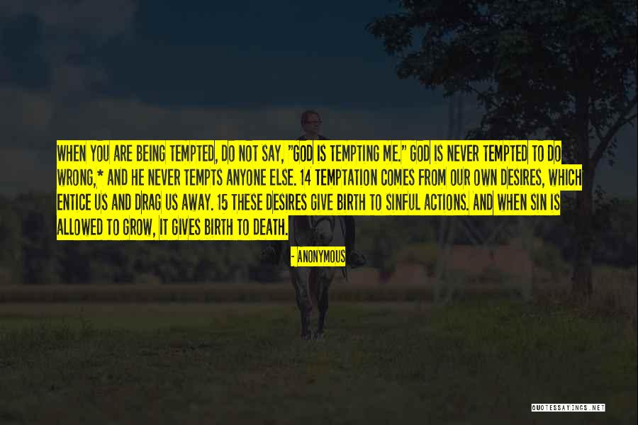 Sin And Temptation Quotes By Anonymous Sin And Temptation Quotes By Anonymous