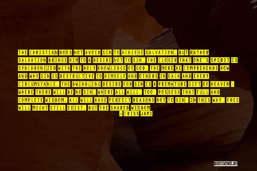 Sin And Temptation Quotes By Criss Jami Sin And Temptation Quotes By Criss Jami