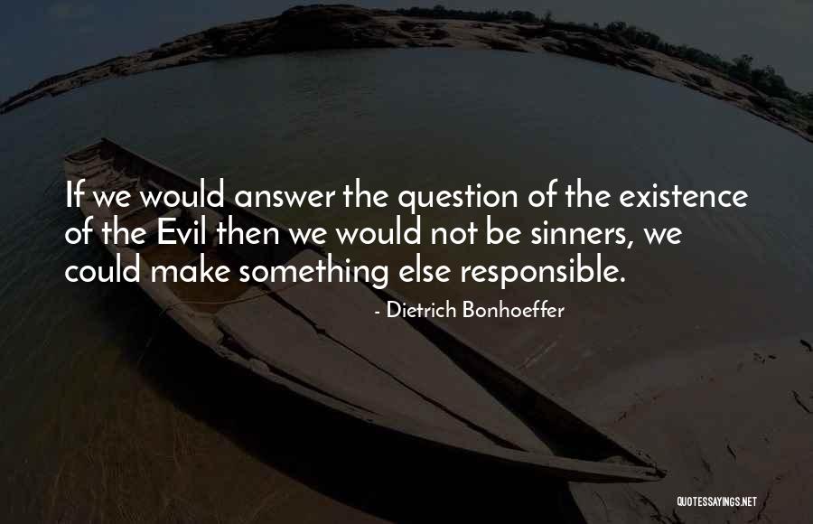 Sin And Temptation Quotes By Dietrich Bonhoeffer Sin And Temptation Quotes By Dietrich Bonhoeffer