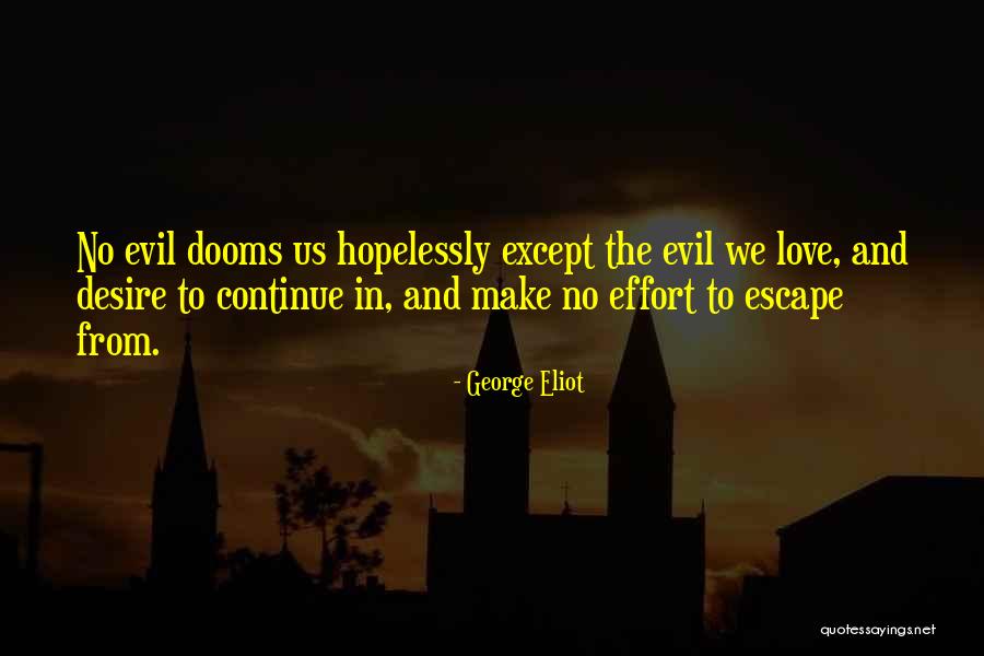 Sin And Temptation Quotes By George Eliot Sin And Temptation Quotes By George Eliot