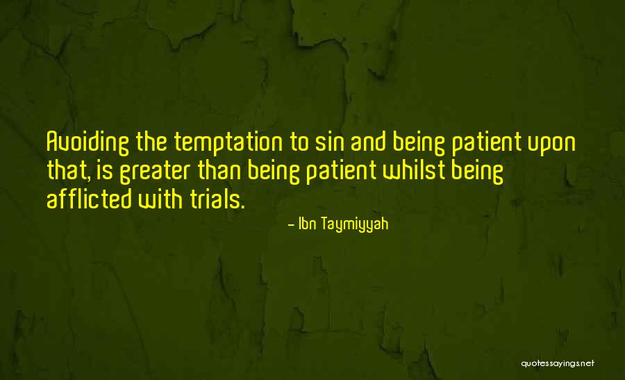 Sin And Temptation Quotes By Ibn Taymiyyah Sin And Temptation Quotes By Ibn Taymiyyah