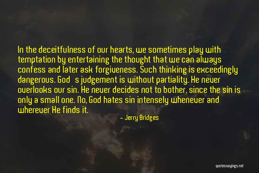Sin And Temptation Quotes By Jerry Bridges Sin And Temptation Quotes By Jerry Bridges