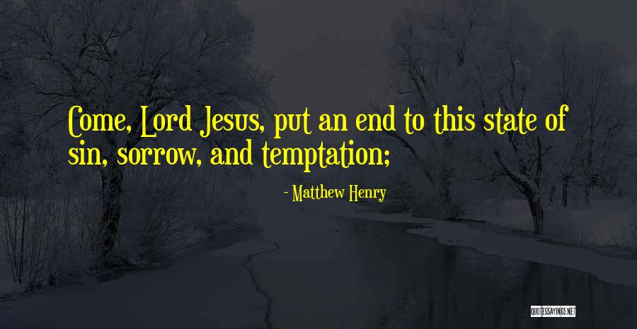 Sin And Temptation Quotes By Matthew Henry Sin And Temptation Quotes By Matthew Henry