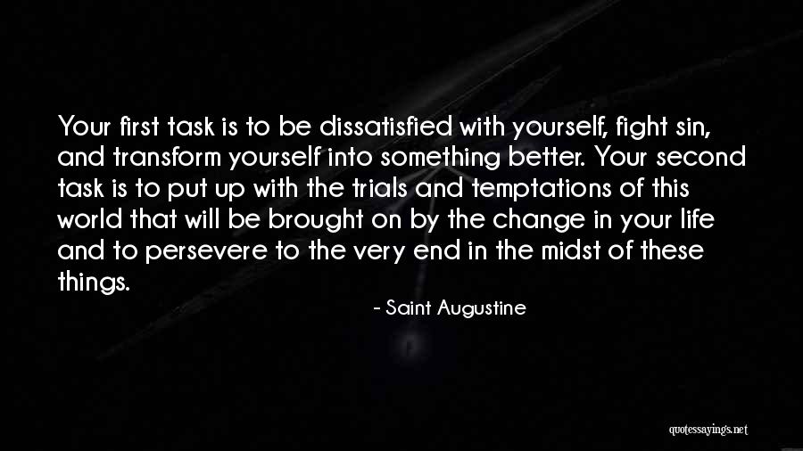 Sin And Temptation Quotes By Saint Augustine Sin And Temptation Quotes By Saint Augustine